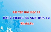 Bài 2 trang 33 SGK Hóa 12: Nội dung về Saccarozơ, Tinh bột, Xenlulozơ
